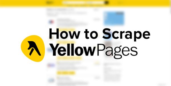 How to Scrape Yellow Pages Data: Business Names, Addresses, Phone Numbers, Emails and more.