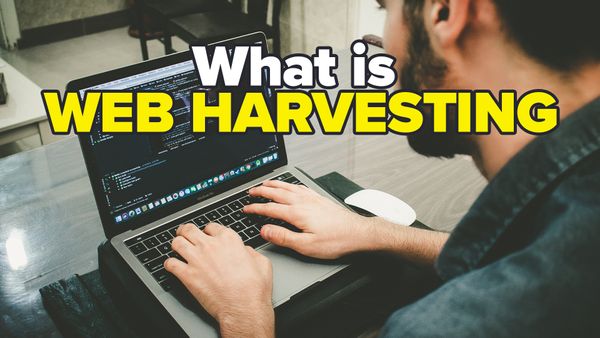 What is Web Harvesting? Web Harvesting Definition