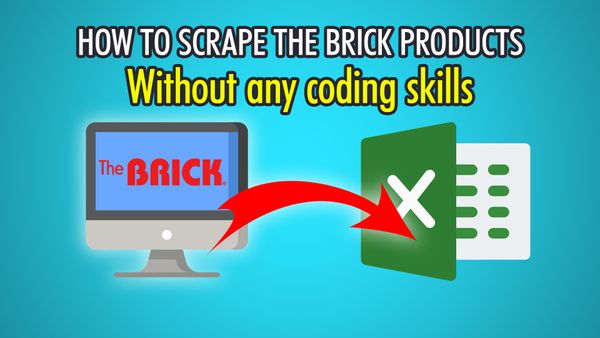 How to Scrape The Brick